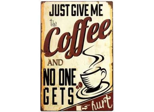 product image for ​Funny Coffee Sign - Give Me The Coffee